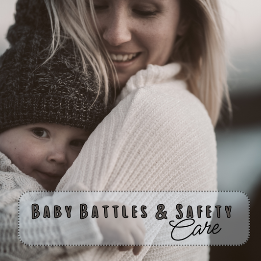 Baby Battles & Safety Care