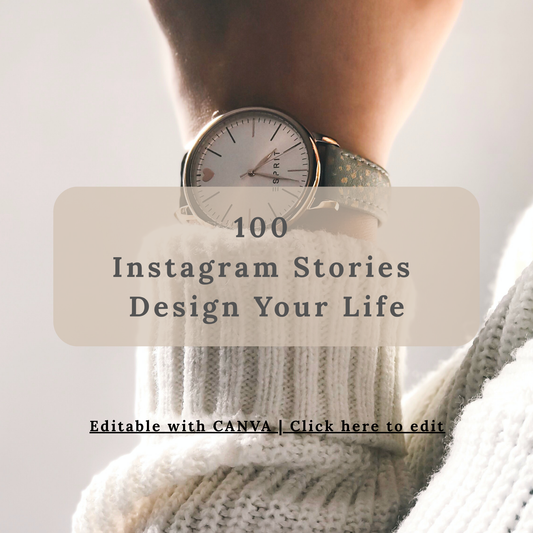 100 Instagram Stories – Design Your Life