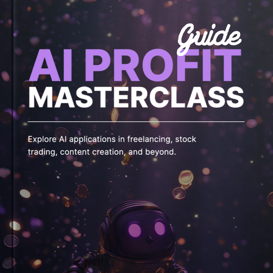 AI Profit Masterclass (Guide)
