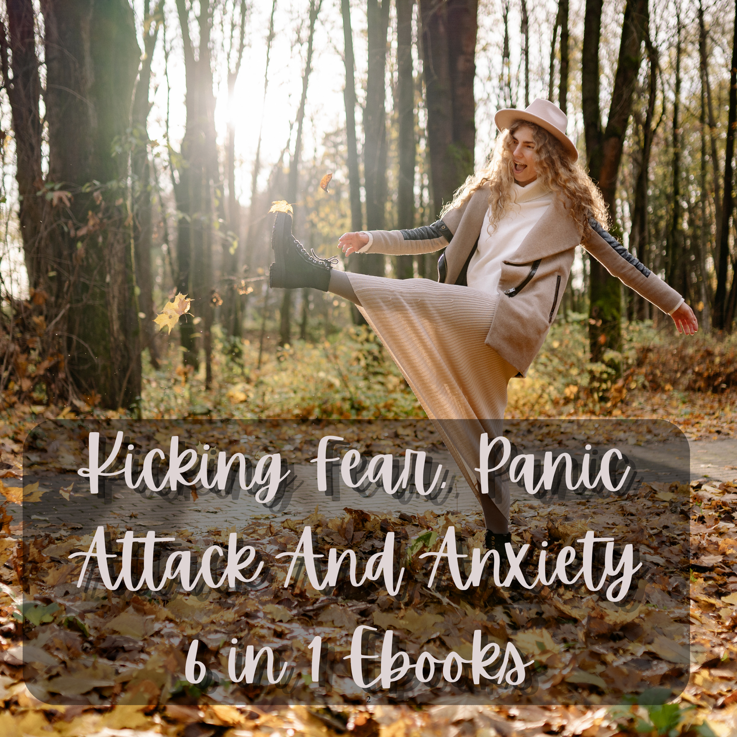 Kicking Fear, Panic Attack & Anxiety (6 Ebooks Collection)